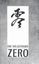 Cover of: Zero by Eric Van Lustbader, Eric Van Lustbader