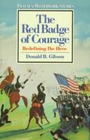 Cover of: The Red badge of courage: redefining the hero