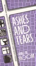 Cover of: Ashes and tears by James M. Bloom