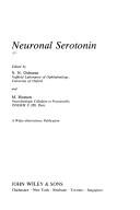 Cover of: Neuronal serotonin by edited by N.N. Osborne and M. Hamon.