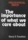Cover of: The importance of what we care about