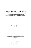 Cover of: The sane society ideal in modern utopianism: a study in ideology