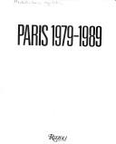 Cover of: Paris 1979-1989 by [translation, Bert McClure].