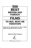 Cover of: 500 best British and foreign films to buy, rent, or videotape