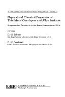 Cover of: Physical and chemical properties of thin metal overlayers and alloy surfaces: symposium held December 3-5, 1986, Boston, Massachusetts, U.S.A.