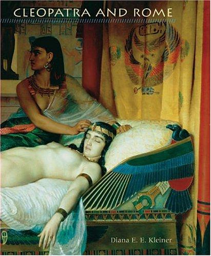 Cleopatra and Rome by Diana E. E. Kleiner