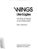 Cover of: Wings like eagles: the story of soaring in the United States