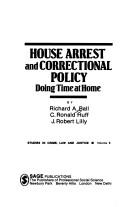House arrest and correctional policy by Ball, Richard A.