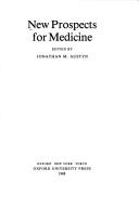 Cover of: New prospects for medicine by edited by Jonathan M. Austyn.