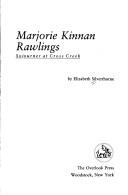 Cover of: Marjorie Kinnan Rawlings: sojourner at Cross Creek