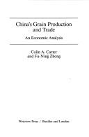 Cover of: China's grain production and trade: an economic analysis