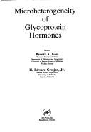 Microheterogeneity of glycoprotein hormones by Brooks A. Keel