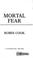 Cover of: Mortal fear