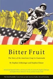Cover of: Bitter Fruit: The Story of the American Coup in Guatemala, Revised and Expanded (David Rockefeller Center Series on Latin American Studies)