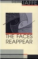 Cover of: The faces reappear by Sherril Jaffe