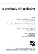 Cover of: A Textbook of occlusion by edited by Norman D. Mohl ... [et al.].