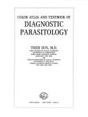 Cover of: Color atlas and textbook of diagnostic parasitology | Tsieh Sun