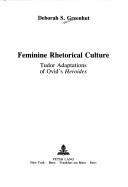 Cover of: Feminine rhetorical culture | Deborah S. Greenhut