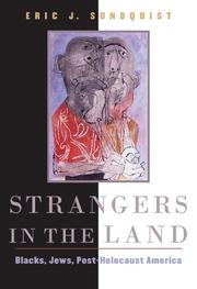 Cover of: Strangers in the land: Blacks, Jews, post-Holocaust America