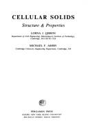 Cover of: Cellular solids: structure & properties