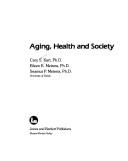 Cover of: Aging, health, and society