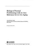 Cover of: Biology of normal proliferating cells in vitro: relevance for in vivo aging