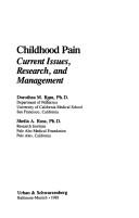 Cover of: Childhood pain: current issues, research, and management