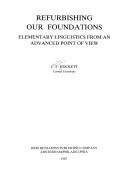 Cover of: Refurbishing our foundations: elementary linguistics from an advanced point of view