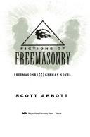 Cover of: Fictions of Freemasonry: Freemasonry and the German novel