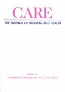 Cover of: Care, the essence of nursing and health