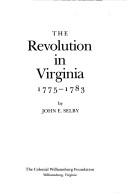 Cover of: The Revolution in Virginia, 1775-1783