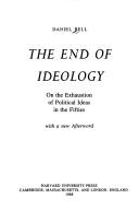 Cover of: The end of ideology by Daniel Bell, Daniel Bell