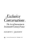 Cover of: Exclusive conversations: the art of interaction in seventeenth-century France