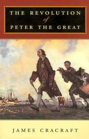 Cover of: The Revolution of Peter the Great by James Cracraft