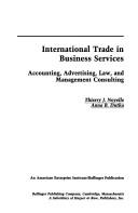 Cover of: International trade in business services: accounting, advertising, law, and management consulting