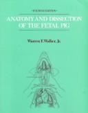 Cover of: Anatomy and dissection of the fetal pig