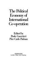 Cover of: The political economy of international co-operation