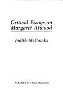 Cover of: Critical essays on Margaret Atwood by Judith McCombs [editor].