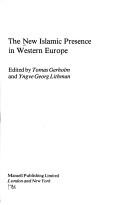 Cover of: The New Islamic presence in Western Europe