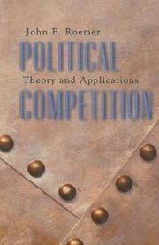 Cover of: Political Competition: Theory and Applications