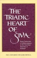 The triadic Heart of Śiva by Paul Eduardo Muller-Ortega