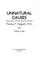 Cover of: Unnatural causes