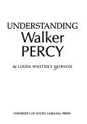 Cover of: Understanding Walker Percy | Linda Whitney Hobson