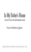 Cover of: In my father's house: tales of an unconformable man