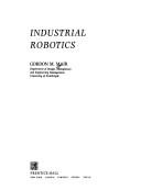 Cover of: Industrial robotics by Gordon M. Mair