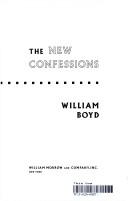 Cover of: The new confessions by William Boyd