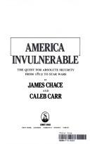 Cover of: America invulnerable by James Chace