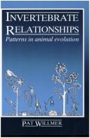Cover of: Invertebrate relationships by Pat Willmer