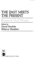 Cover of: The Past meets the present: essays on oral history
