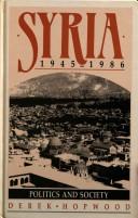 Cover of: Syria 1945-1986: politics and society